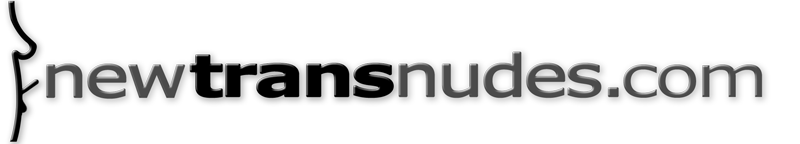 NewTransNudes - Trans / CD / TG Amateur Nude Community